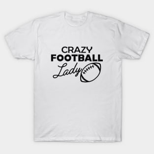 Crazy Football Lady T-Shirt